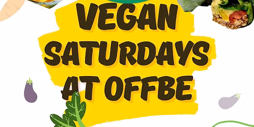 Vegan Saturdays at OffBe