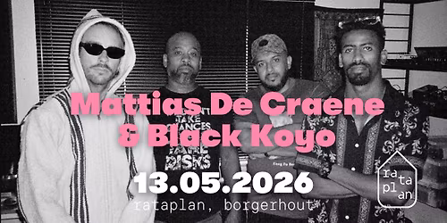 Mattias De Craene & Black Koyo