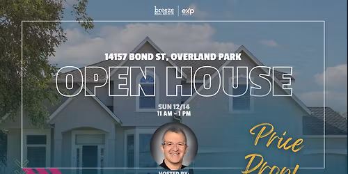 OPEN HOUSE: 14157 BOND ST. OVERLAND PARK