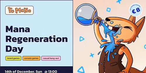 Mana Regeneration Day @ Yo Mana