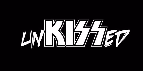 unKISSed,  Tribute To Kiss  FREE ENTRY!