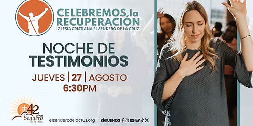 Celebremos La Recuperaci\u00f3n - Noche de Testimonios