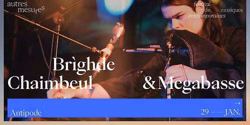 AM26 - Brighde CHAIMBEUL (Eco) + MEGABASSE (Fr) - concerts