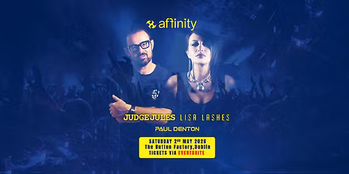 Judge Jules, Lisa Lashes, Paul Denton - Button Factory, Dublin 
