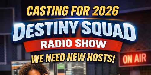Destiny Squad Radio Show Auditions