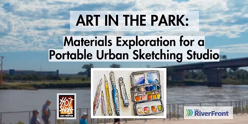 Art In the Park: Materials Exploration for a Portable Urban Sketching Studio