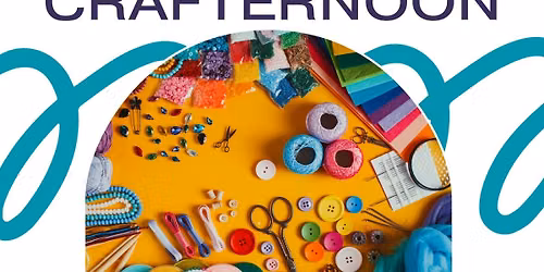 Crafternoon for adults