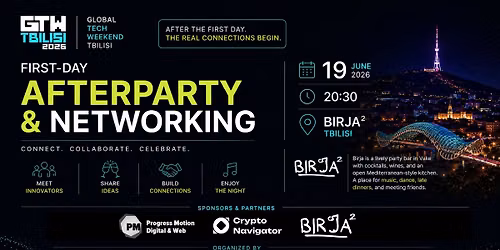 First-day afterparty & networking — Ilia Chavchavadze Avenue