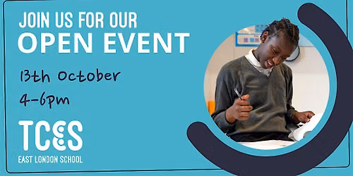 TCES East London School Open Event