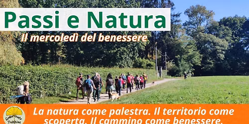 PASSI e NATURA, Il mercoledì del benessere — BUSTO ARSIZIO 21052