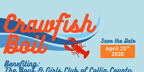 Crawfish Boil benefiting The Boys & Girls Club of Collin County