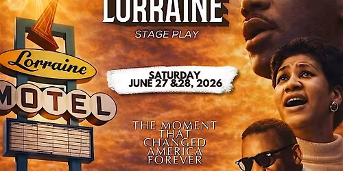 "The Lorraine" Stage Play