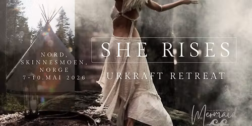 Woman's Retreat \u2726 She Rises \u2726 Urkraft 