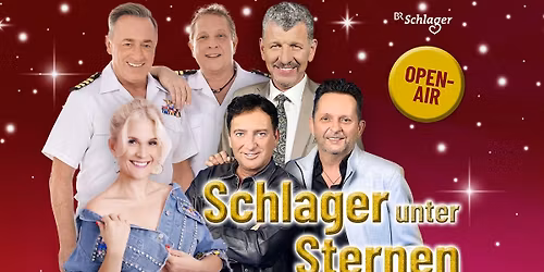 Schlager unter Sternen | Bad Griesbach i.Rottal \u00b7 OPEN-AIR