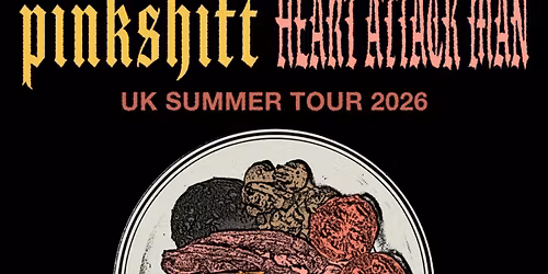 Heart Attack Man & Pinkshift