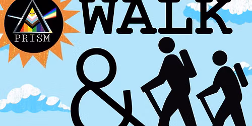 PRISM: Walk & Talk