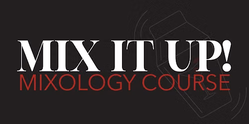 Mix It Up! Mixology Class - Potions