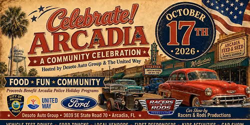 Celebrate Arcadia! Community Event and Custom Car, Truck & Bike Show