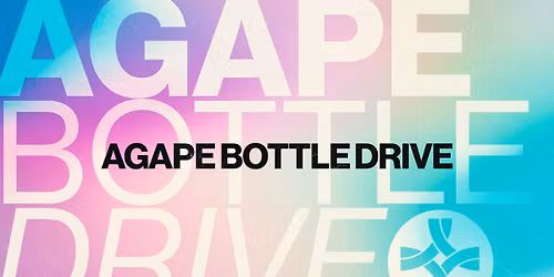 Agape Bottle Drive