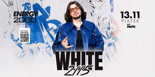 WHITE 2115 \u2606 ENERGY 2000 PRZYTKOWICE