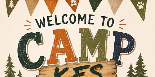 Camp KES Open House 
