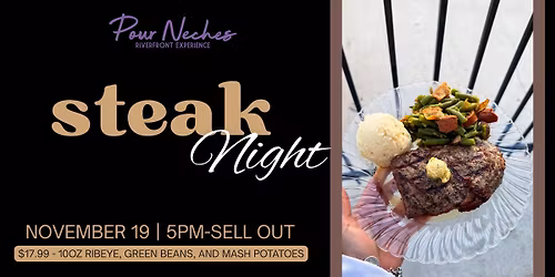 STEAK NIGHT- POUR NECHES