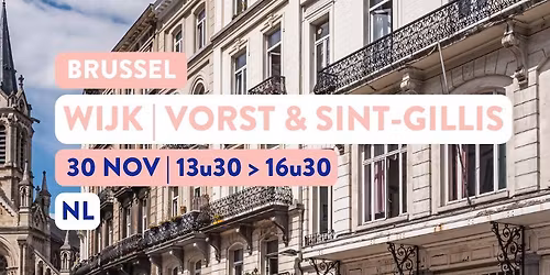 WIJKWANDELING | VORST & SINT-GILLIS