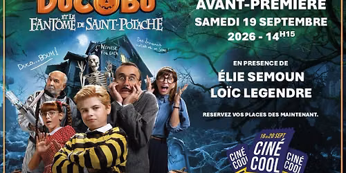 Avant premi\u00e8re Ducobu et le Fant\u00f4me de Saint-Potache en pr\u00e9sence de Elie Semoun et Lo\u00efc Legendre