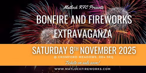 Matlock RFC Bonfire & Fireworks 2025