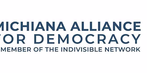 Michiana Alliance for Democracy Public Meeting