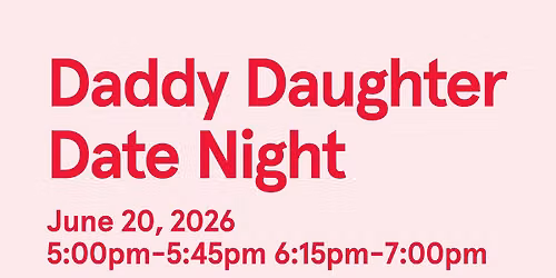 Daddy Daughter Date Night
