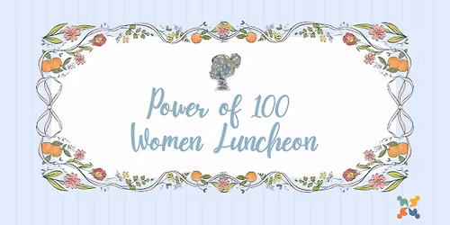 Power of 100 Women Luncheon
