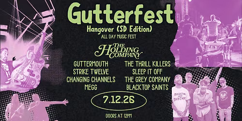 Gutterfest Hangover (SD Edition): Feat Guttermouth live at The Holding Company 