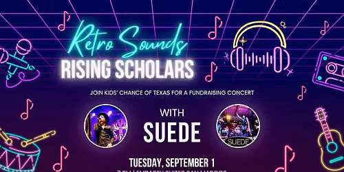 Retro Sounds Rising Scholars Fundraising Concert w\/ SUEDE ATX