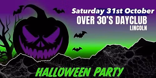 Over 30s Dayclub LINCOLN - Halloween special 