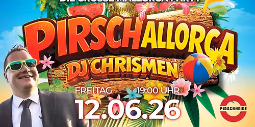 PIRSCHallorca - Die gro\u00dfe Mallorca Party Potsdam