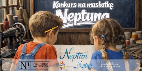Konkurs plastyczny na projekt oficjalnej MASKOTKI OCPR NEPTUN