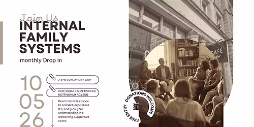 Internal Family Systems,  Monthly Drop In - Nottingham