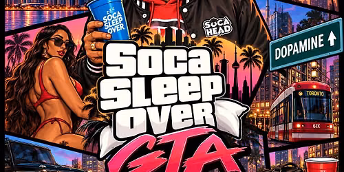 Soca Sleep Over - GTA Edition