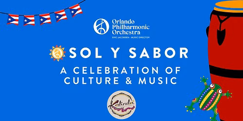 Orlando Philharmonic Orchestra presents Sol y Sabor: A Celebration of Culture & Music