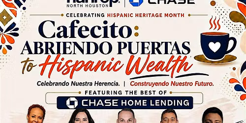 Cafecito y Conexiones: Abriendo Puertas to Hispanic Wealth with Chase Bank