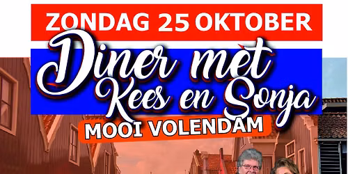Diner met Kees en Sonja 'Mooi Volendam'