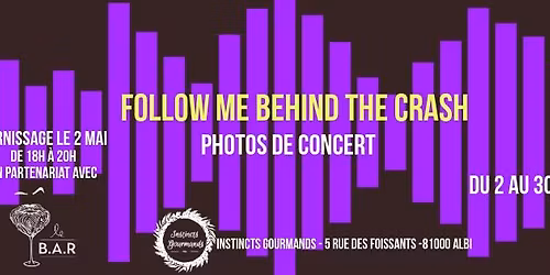 Vernissage exposition photographique "Follow me behind the crash"