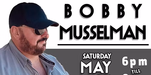 Live Music with Bobby Musselman