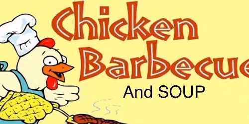 Auxiliary Chicken BBQ, Soup Sale and Bake Sale