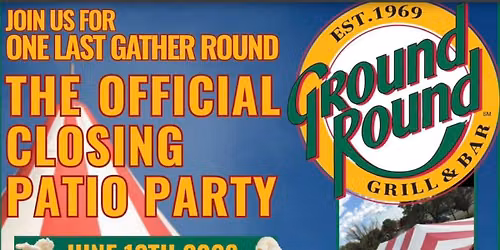 Final Gather Round at Ground Round!