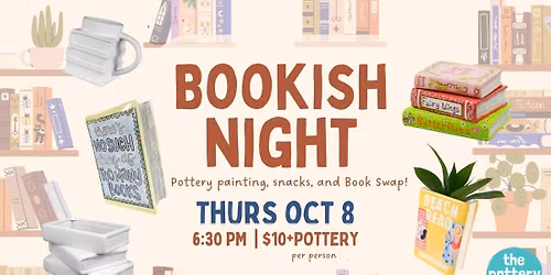 10\/08 | Bookish Night: Painting, Snacks, & Book Swap | 6:30pm