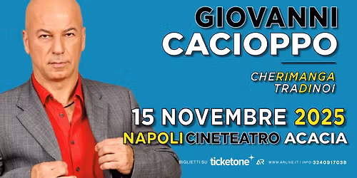 Giovanni Cacioppo Napoli Teatro Acacia 15 novembre 2025