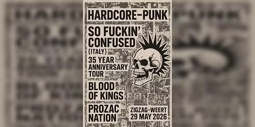 ZigZag Riot Fest! - So Fuckin' Confused, Blood of Kings & Prozac Nation