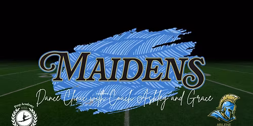 Maidens Dance Team Clinics with Coach Ashley & Coach Grace \ud83d\udc8e